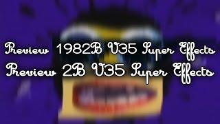 Preview 1982B V35 Super Effects | Preview 2B V35 Super Effects