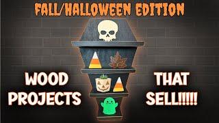 Woodworking Projects that sell Fall / Halloween Edition