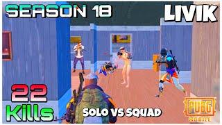 Solo vs Squad - PUBG MOBILE : SEASON 18 : PANTHER on FIRE in LIVIK : TACAZ : PANDA : LEVINHO