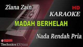 ZIANA ZAIN - MADAH BERHELAH ( NADA PRIA ) || KARAOKE