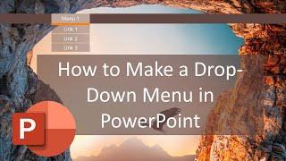 Powerpoint # 13:Make a Drop Down Menu in PowerPoint