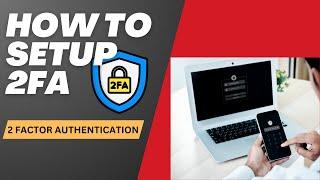 How to Set Up 2FA! (two-factor authentication)