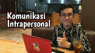 Komunikasi Intrapersonal | #Edukasi