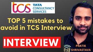 TCS Interview avoid top 5 mistakes | TCS NQT virtual interview 5 mistakes