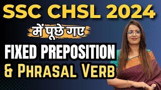 Fixed Preposition & Phrasal Verb Asked in SSC CHSL 2024 Pre | English With Rani ma'am