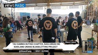 Tau Gamma Buting Chapter, naglunsad ng kanilang unang Bloodletting Project | iNews Pasig