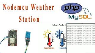 Nodemcu Web Based on Weather Station Using PHP, Mysql and DHT11 Sensor | M42 TECH