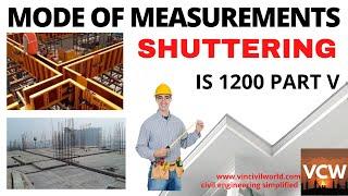 Mode of measurements of civil works || IS 1200 Part V, Shuttering ||Measurements of shuttering