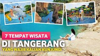 KEREN BANGET !!! 7 TEMPAT WISATA DI KABUPATEN TANGERANG BANTEN INI LO !!