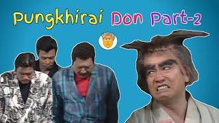 Pungkhirai Don Part - 2 || Kokborok Funny Video || Funny Dubbing Video