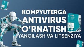 Kompyuterga antivirus o'rnatish | NOD32 o'rnatish, obnavlenya, litsenziya qilish TO'LIQ