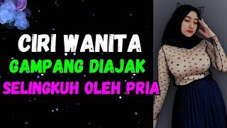 PERHATIKAN ! CIRI WANITA GAMPANG DIAJAK SELINGKUH OLEH PRIA