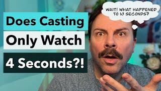 Casting only watches 4 Seconds!?! Do they hate actors!?! (Spoiler alert: no)