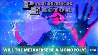 Will the metaverse be a monopoly? - Pachter Factor S7E59