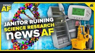 Janitor Ruining Science Research is News AF - June 27, 2023