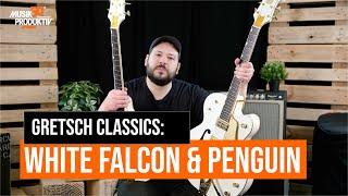 Gretsch Classics: White Falcon & Penguin