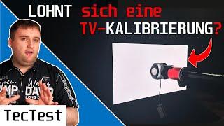 LOHNT es sich meinen TV KALIBRIEREN zu lassen? | DANN lohnt sich eine TV-KALIBRIERUNG! | TecTest