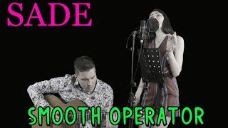 Sade - Smooth Operator (Acoustic Cover)