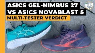 Asics Gel-Nimbus 27 vs Asics Novablast 5: Four runners give their verdict