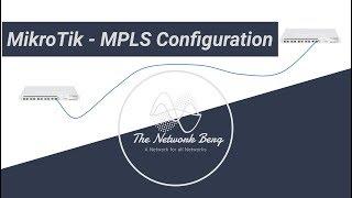 MikroTik - MPLS Configuration