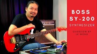 BOSS SY-200 Synthesizer overview by LK Wong