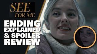 See For Me 2021 Movie Spoiler Review & Ending Explained