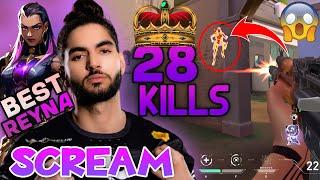 SCREAM BEST PLAYER REYNA IN VALORANT | ScreaM Highlight 28 KILLS