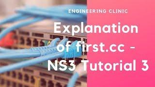 Explaining first.cc with Ascii trace and NetAnim | NS3 Tutorial 4