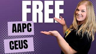 Free AAPC CEUs - Stay Certified without Breaking the Bank