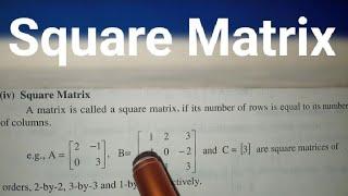 What is Square Matrix | Matrix Class 9 | 10 | 12 | math class channel