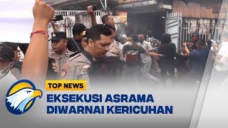 Ricuh Warnai Proses Eksekusi Asrama Perawat & Pramugari - [Top News]