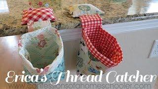 Erica's Easy Thread Catcher // SEWING TUTORIAL!!