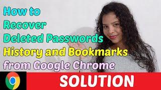 How to Recover Deleted Passwords History and Bookmarks from Google Chrome [2023]