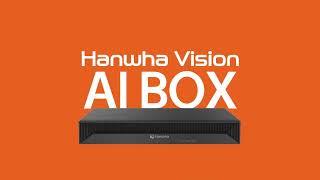 Chuyển đổi sang kỷ nguyên AI với AI box của Hanwha Vision (AIB-800) ( Nguồn: Hanwha Vision )