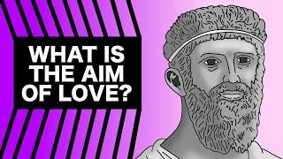 Why Do We Love: Plato and The Symposium