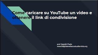 Come caricare un video nel proprio canale di YouTube