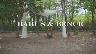 Babus & Bence | Official Wedding Video  2022