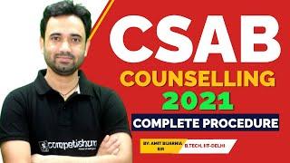  CSAB Counselling 2021 | Eligibility | Registration | Fee Payment | Documents | Choice Filling |