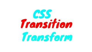 CSS Transition & Transform l YouTube Tutorials Tuts l CSS Animation