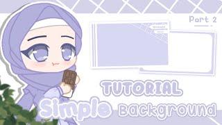 ▹ Tutorial Simple Background #2 / IbisPaint X / Gacha Tutorial ;;