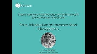 Master Hardware Asset Management Part 1: Introduction to HAM with SCSM & CAM