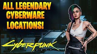 All Legendary Cyberware Locations! BEST Ripper Docs! (Cyberpunk 2077)