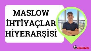 MASLOW İHTİYAÇLAR HİYERARŞİSİ #felsefele