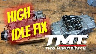 Two Minute Tech: High Idle Speed Fix