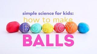 Simple Science Experiment: DIY Bouncy Balls