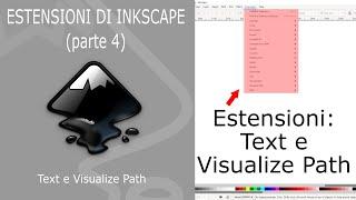 Inkscape - 11/13 - Estensioni - Text e Visualize Path (parte 4)