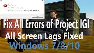 Project IGI Error | Game Lags | Direct X Error | Fixed All Errors of Project IGI | Windows7/8/10