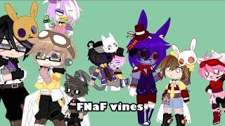 FNaF vines (And some other stupid videos) Gacha club +