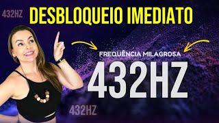 432 Hz - A Frequência Milagrosa - DESBLOQUEAR IMEDIATAMENTE ABUNDÂNCIA EM SUA VIDA | Hávini Sá