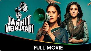 Janhit Mein Jaari - New Hindi Full Movie - Nushrratt Bharuccha, Paritosh Tripathi, Vijay Raaz